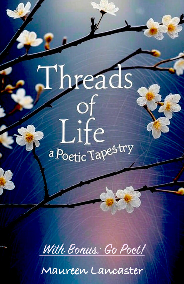 Thread of Life: A Poetic Tapestry Thread of Life: A Poetic Tapestry